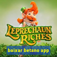 baixar betano app